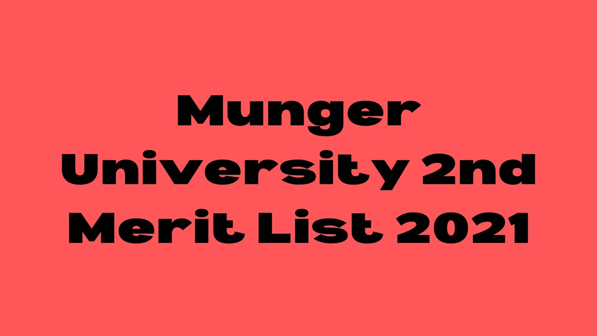Munger University UG Admission 2nd Merit List 2021