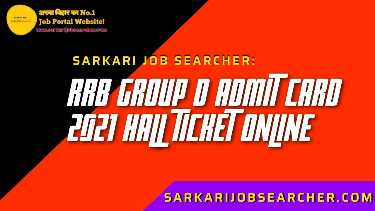 RRB Group D Admit Card 2021 Hall Ticket Online