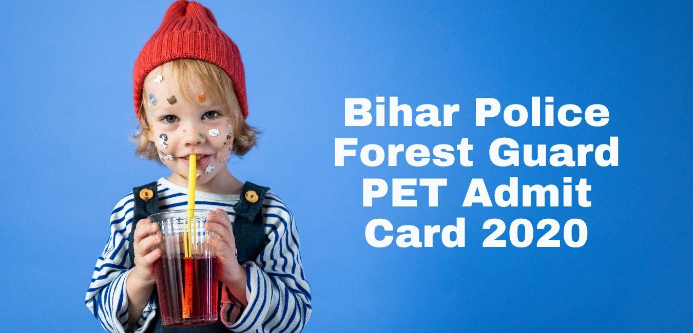 Bihar Police Forest Guard PET Admit Card 2020