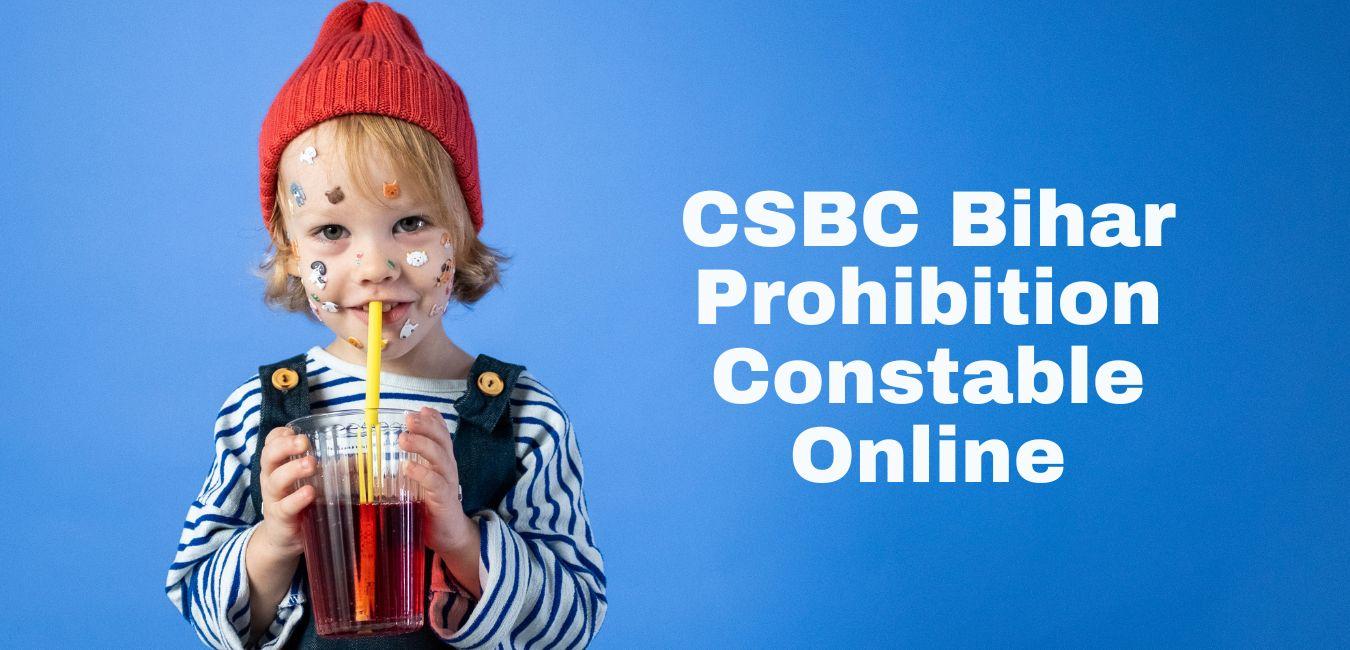 CSBC Bihar Prohibition Constable Online