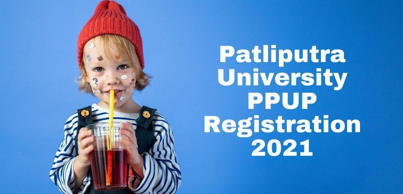 Patliputra University PPUP Registration Online