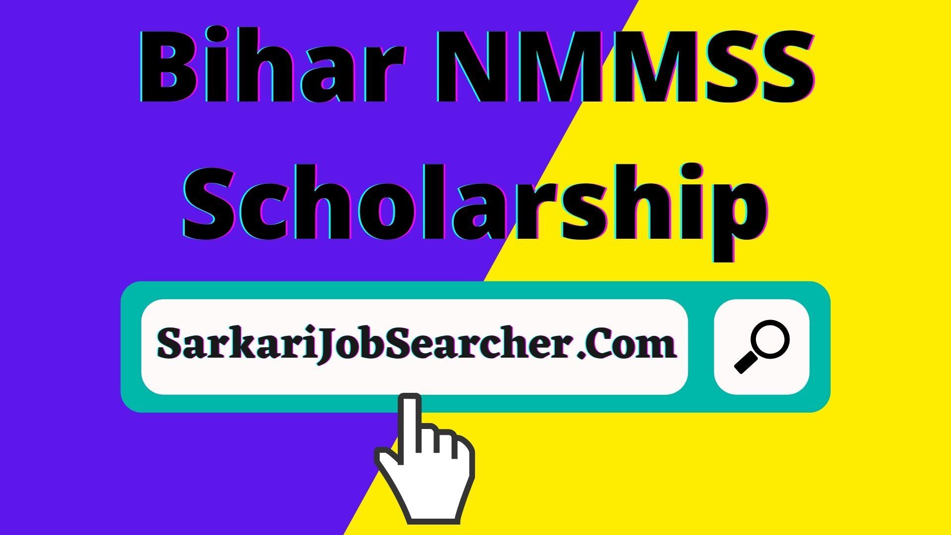 Bihar NMMSS Scholarship