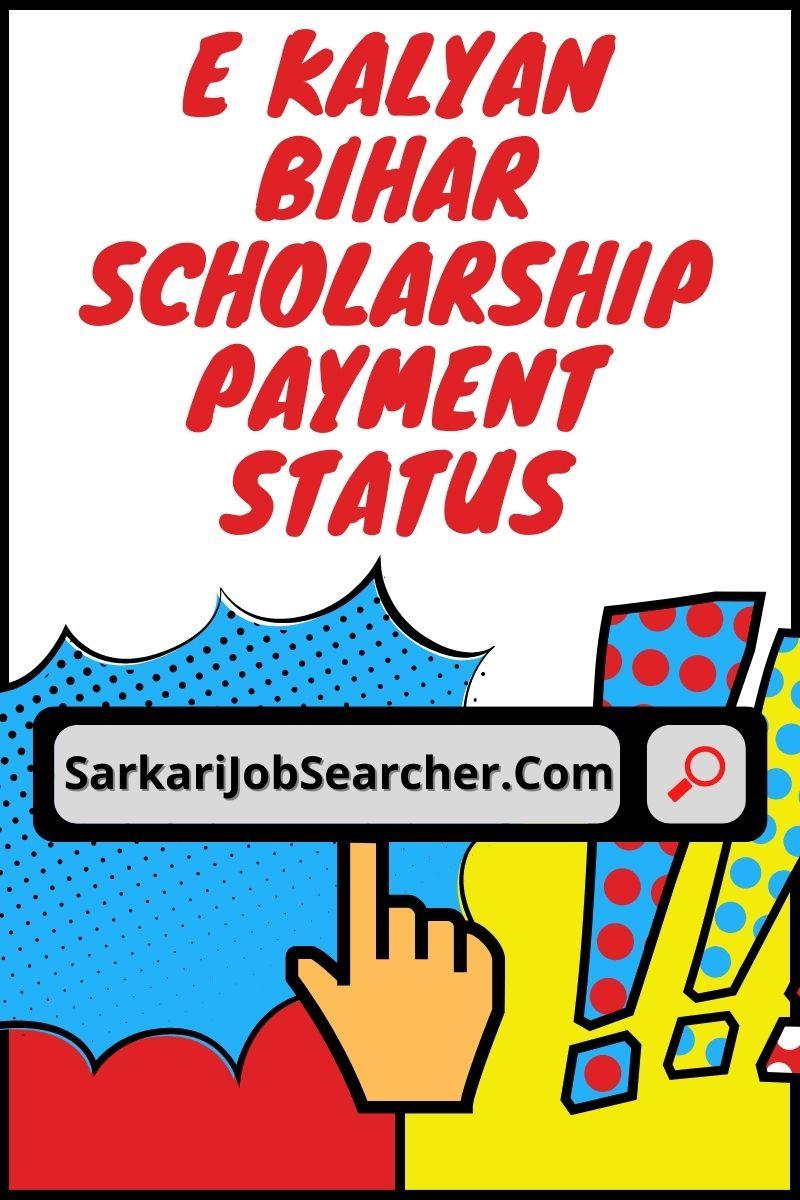 E Kalyan Bihar Scholarship Payment Status