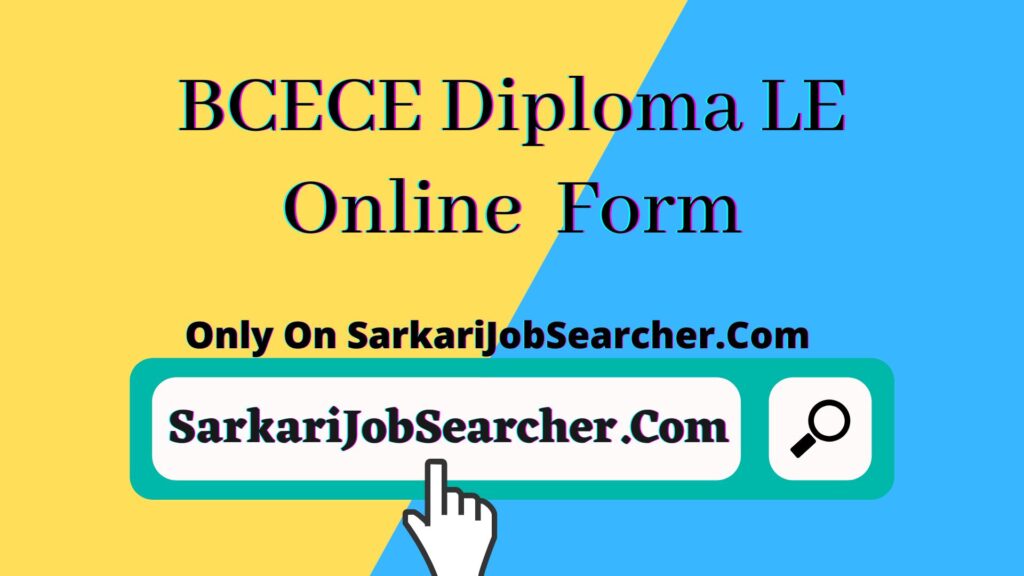 BCECE Diploma LE Online Form 2022