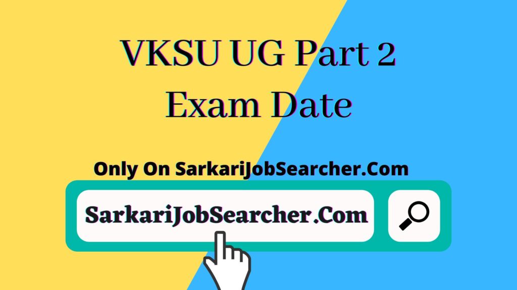 VKSU UG Part 2 Exam Date 2019-22